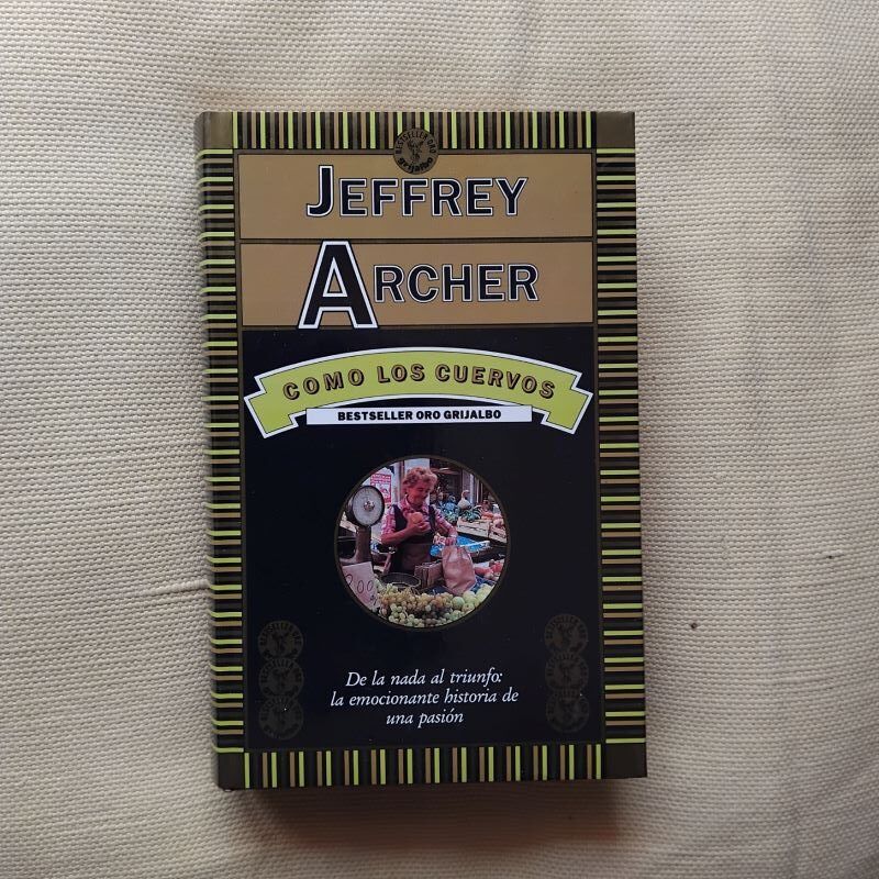 Como los cuervos, de Jeffrey Archer