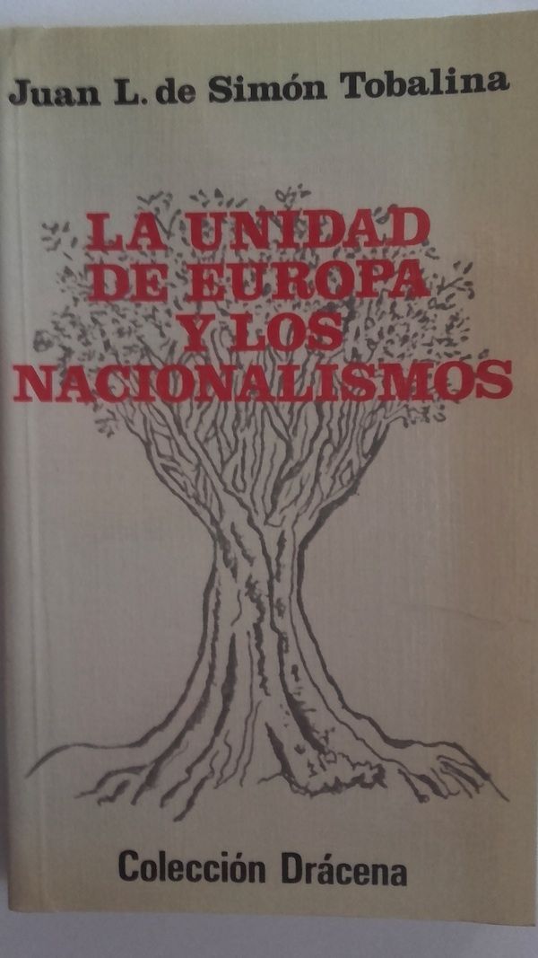 La unidad de Europa y los nacionalismos, de Juan L. de Simón Tobalina
