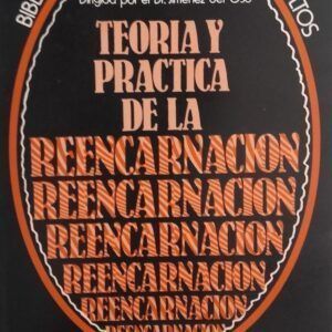 Teoría y práctica de la reencarnación