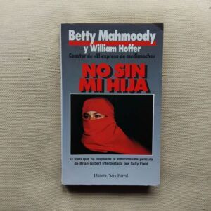 No sin mi hija, de Betty Mahmoody y William Hoffer