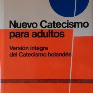 Nuevo catecismo para adultos