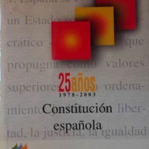 25 años (1978-2003) Constitución Española