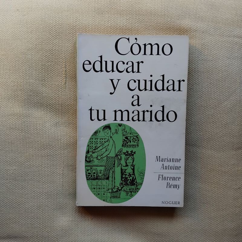 Cómo educar y cuidar a tu marido