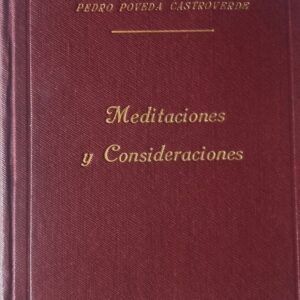 Meditaciones y consideraciones, de Pedro Poveda Castroverde