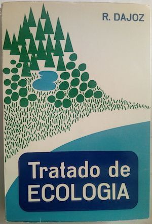 Tratado de ecología, de Roger Dajoz