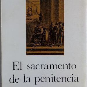 El sacramento de la penitencia, de Alfonso Rey