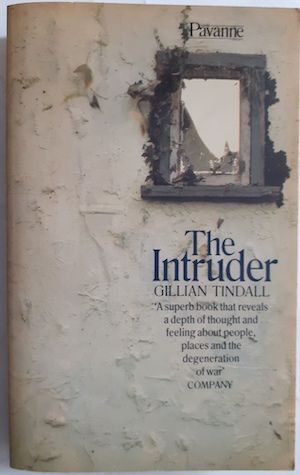 The Intruder, by Gillian Tindall