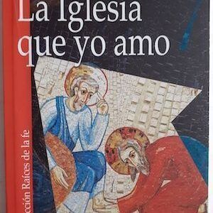La Iglesia que yo amo, de Vicente Borragán Mata