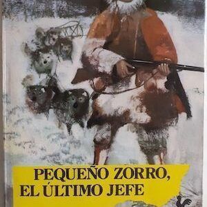 Pequeño Zorro, el último jefe, de Hanns Radau