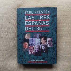 Las tres Españas del 36, de Paul Preston