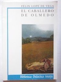 El caballero de Olmedo, de Félix Lope de Vega