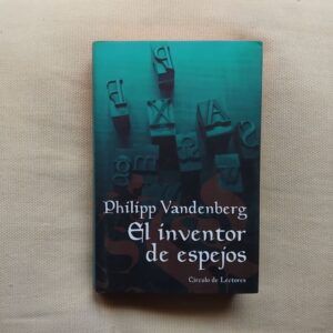 El inventor de espejos, de Philipp Vandenberg
