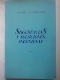 Sugerencias y soluciones ingeniosas, de Alfonso Oliveros Díaz