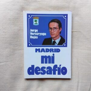 Madrid, mi desafío, de Jorge Verstrynge Rojas
