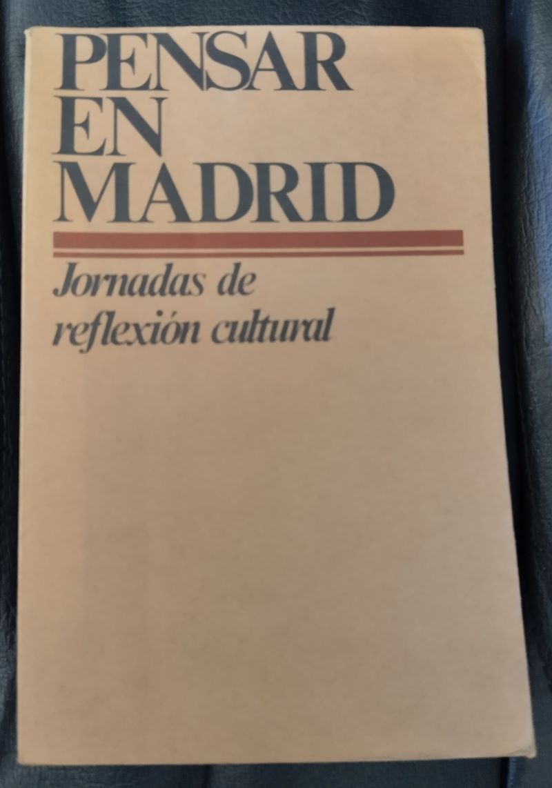 Pensar en Madrid. Jornadas de reflexión cultural