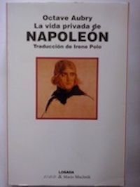 La vida privada de Napoleón, de Octave Aubry