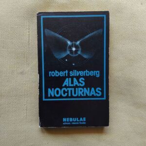 Alas nocturnas, de Robert Silverberg