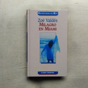 Milagro en Miami, de Zoé Valdés