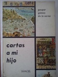 Cartas a mi hijo, de Gaspar Gómez de la Serna