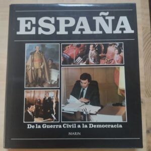 España. De la guerra civil a la democracia. Los orígenes de la España actual