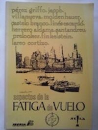 Aspectos de la fatiga de vuelo, de Pérez Griffo, Jacob, Villanueva, Moldenhauer, Castelo Branco, Linés Escardó, Herrero Aldama, Santandreu, Prelooker, Finkelstein, Lareo Cortizo