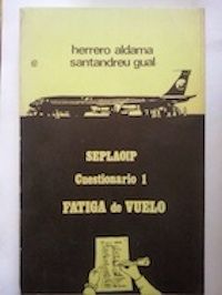 Programa de investigación de fatiga de vuelo. Cuestionario 1, de P. Herrero Aldama y L. Santandreu Gual