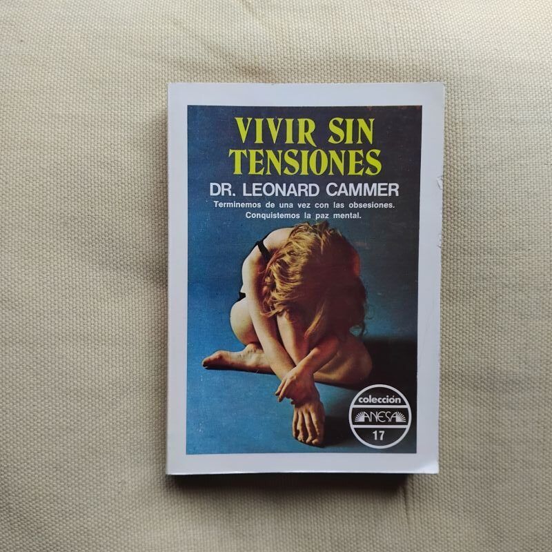 Vivir sin tensiones, del Dr. Leonard Cammer
