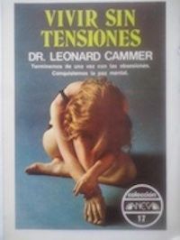 Vivir sin tensiones, del Dr. Leonard Cammer