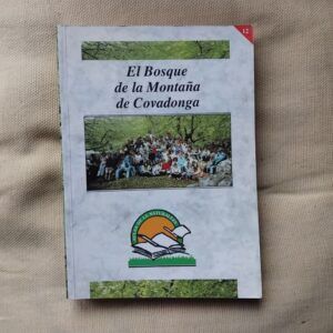 El bosque de la montaña de Covadonga. Propuesta pedagógica sobre el bosque como ejemplo de biodiversidad a conservar (Libro del profesor y Libro del Alumno), de Alberto López Fernández y Juan Eugenio Ramos López