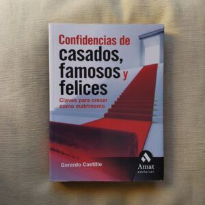 Confidencias de casados, famosos y felices, de Gerardo Castillo