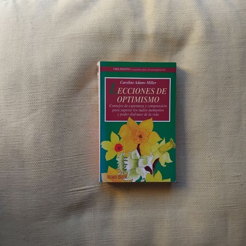 Lecciones de optimismo, de Caroline Adams Miller