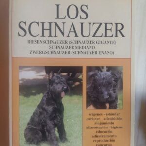 Los schnauzer. Riesenschnauzer (Schnauzer gigante) Schnauzer mediano-Zwergschnauzer (Schnauzer enano), de Fabrizio Bonanno