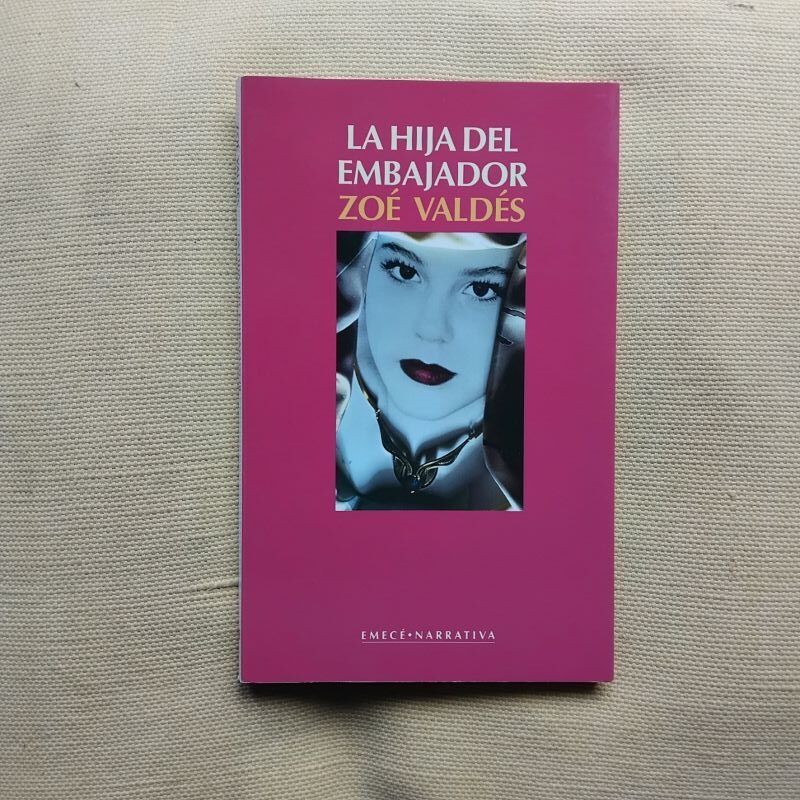 La hija del embajador, de Zoé Valdés