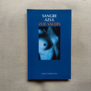 Sangre azul, de Zoé Valdés