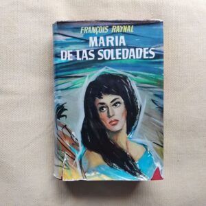 María de las Soledades, de François Raynal