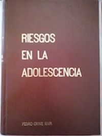 Riesgos en la adolescencia, de Pedro Orive Riva