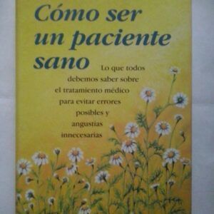 Cómo ser un paciente sano, de Stephen Fulder