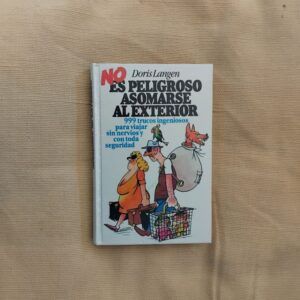 No es peligroso asomarse al exterior, de Doris Langen