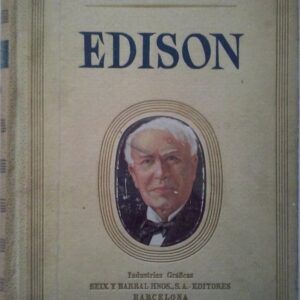 Vidas de grandes hombres. Vida de Edison, de M. Morales