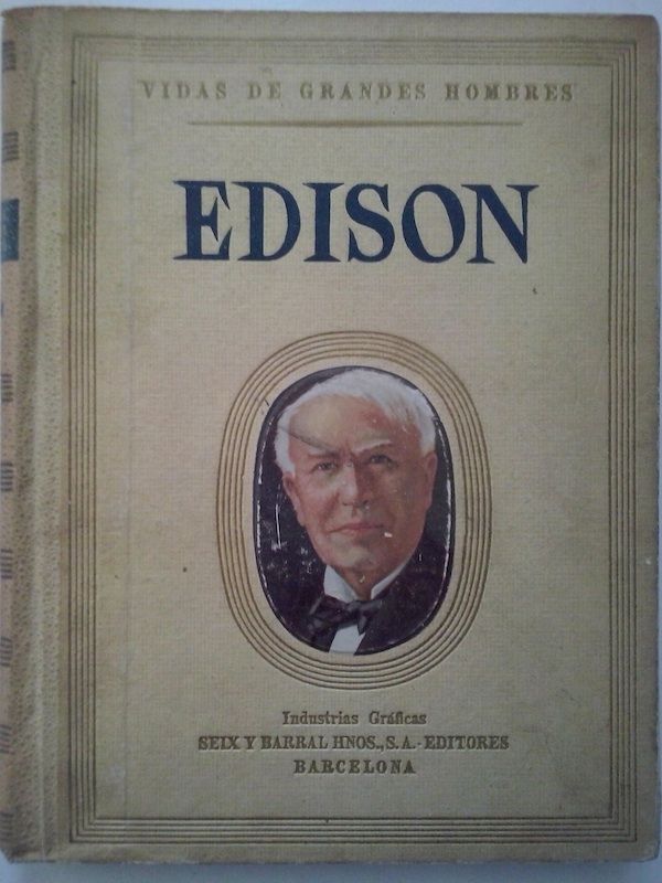 Vidas de grandes hombres. Vida de Edison, de M. Morales