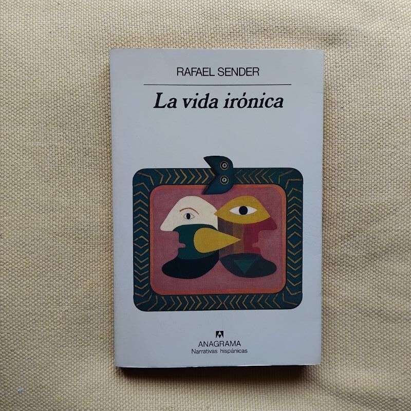 La vida irónica, de Rafael Sender
