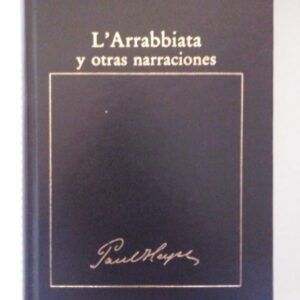 L'Arrabbiata y otras narraciones, de Paul Heyse