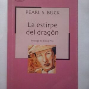 La estirpe del dragón, de Pearl S. Buck