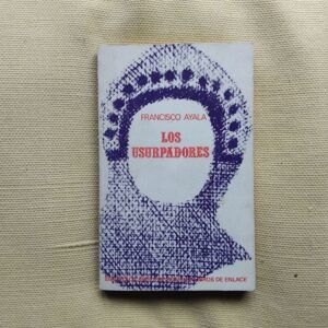 Los usurpadores, de Francisco Ayala