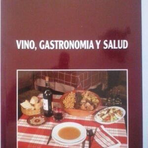 Vino, gastronomia y salud, de Ubaldo de Casanova Todolí