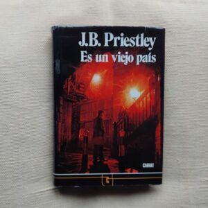 Es un viejo país, de J.B. Priestley