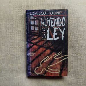 Huyendo de la ley, de Lisa Scottoline