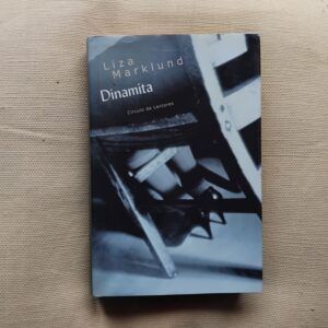 Dinamita, de Liza Marklund