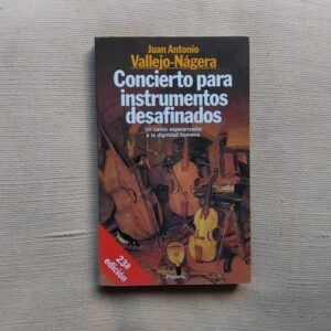 Concierto para instrumentos desafinados, de Juan Antonio Vallejo-Nágera