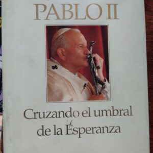 Cruzando el umbral de la esperanza, de Juan Pablo II